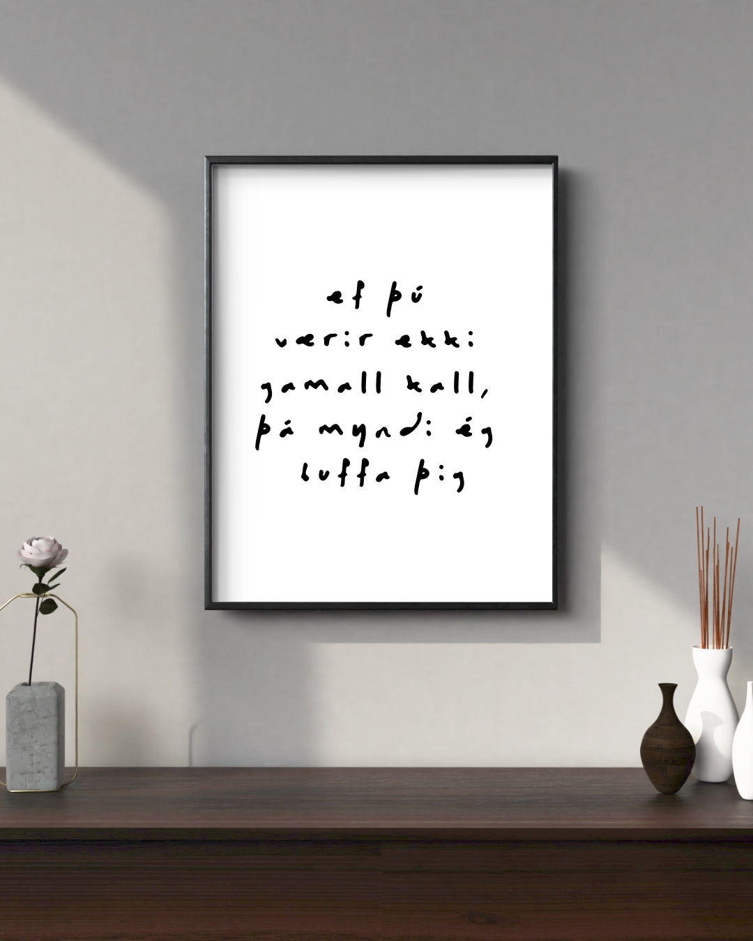 Ef þú værir ekki gamall kall, þá myndi ég buffa þig