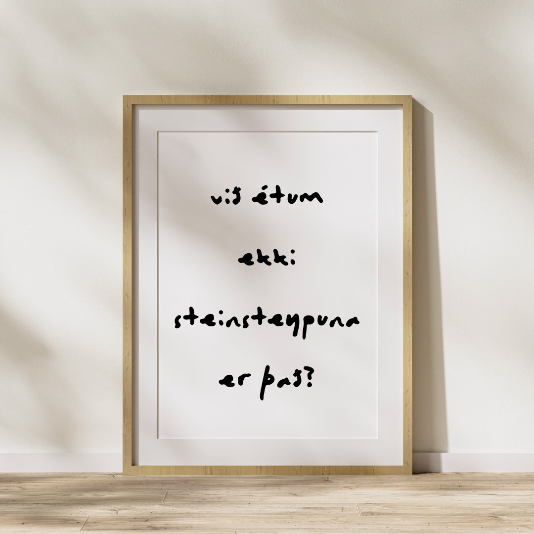 Við étum ekki seinsteypuna er það?!