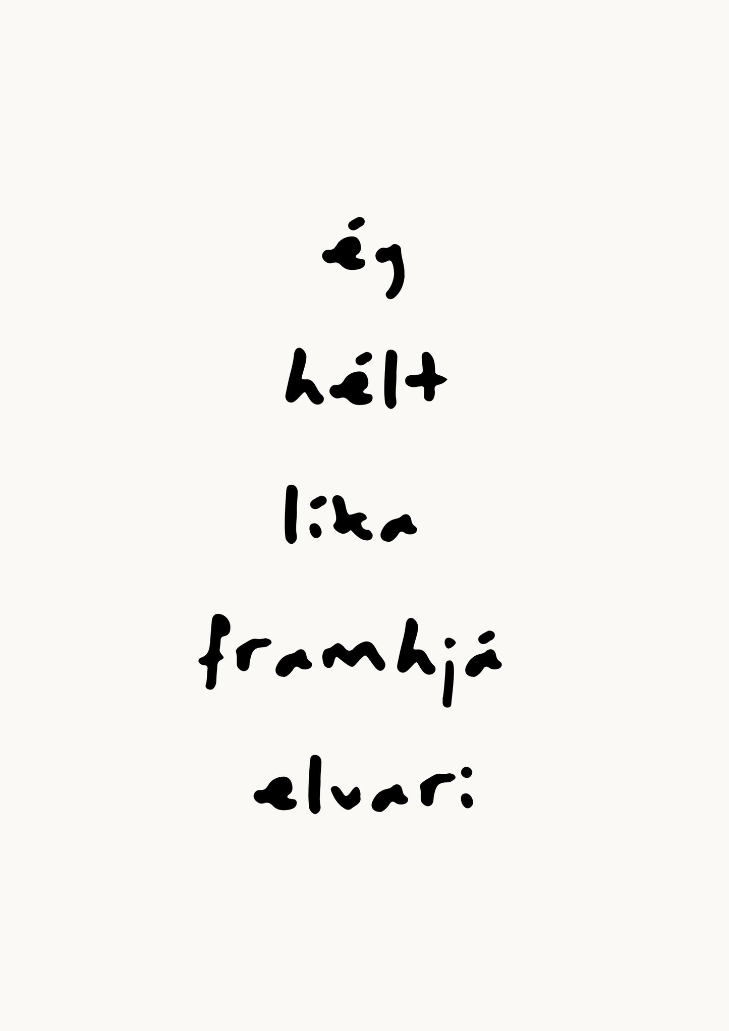 Ég hélt framhjá Elvari!