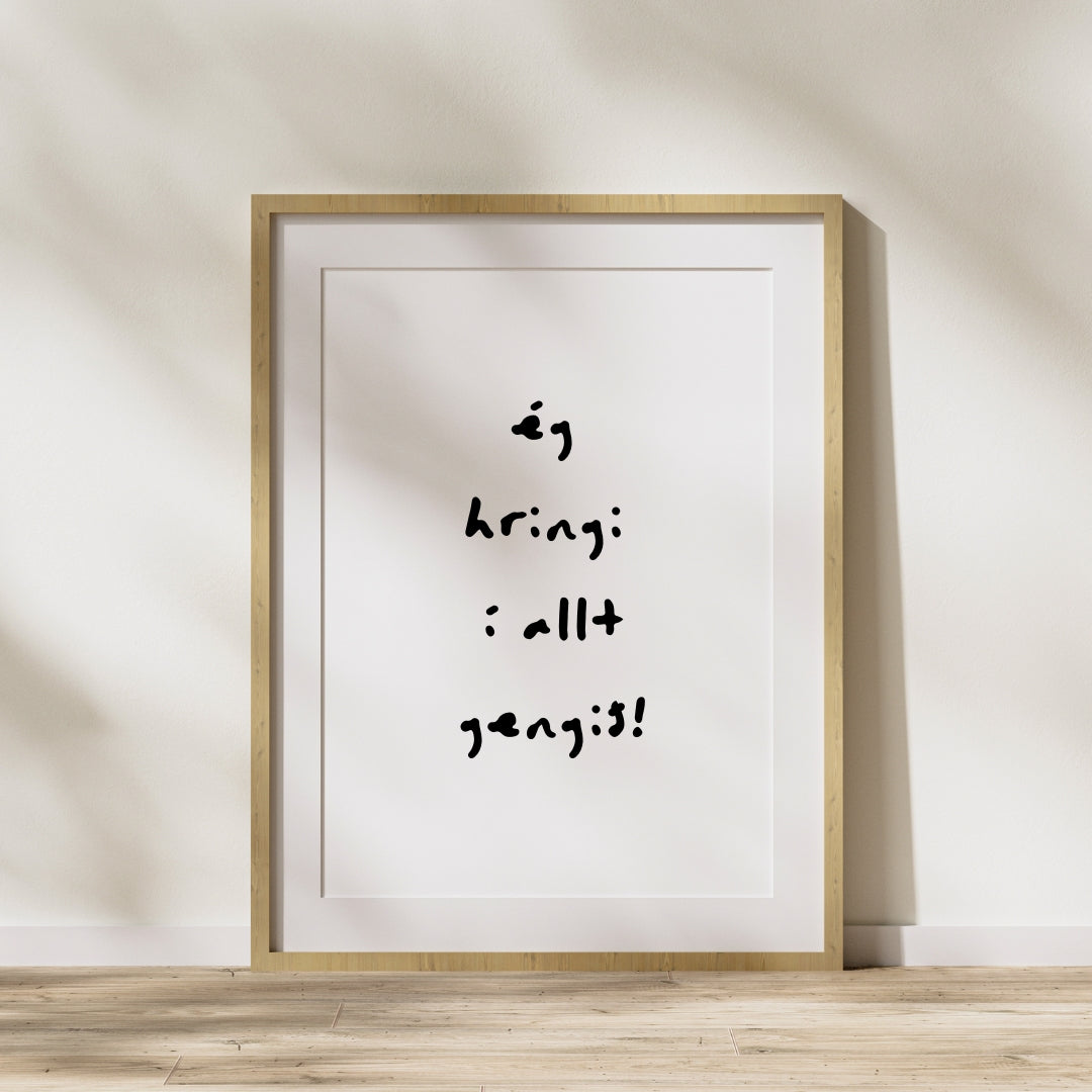 Ég hringi í allt gengið!